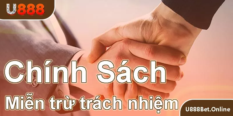 chính sách miễn trừ trách nhiệm